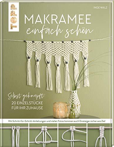Inge Walz - Makramee einfach schön: Selbst geknüpft: 20 Einzelstücke für Ihr Zuhause - Preis vom 06.10.2026 07:26:00 h