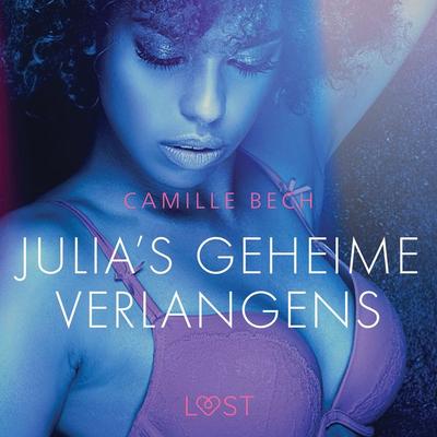 Julia's geheime verlangens - erotisch verhaal - Camille Bech, Audio, 9788726413762
