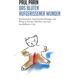 Das Bluten aufgerissener Wunden, Fachbücher von Paul Parin