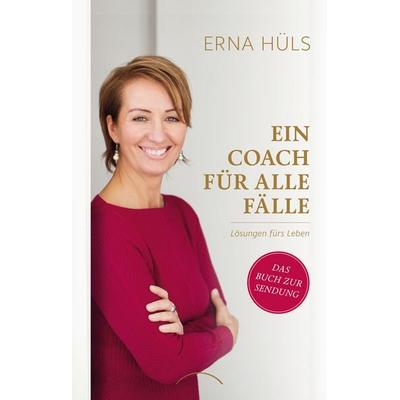 Ein Coach für alle Fälle, Taschenbuch von Erna Hüls, Kamphausen Media GmbH, 978-3-95883-410-1