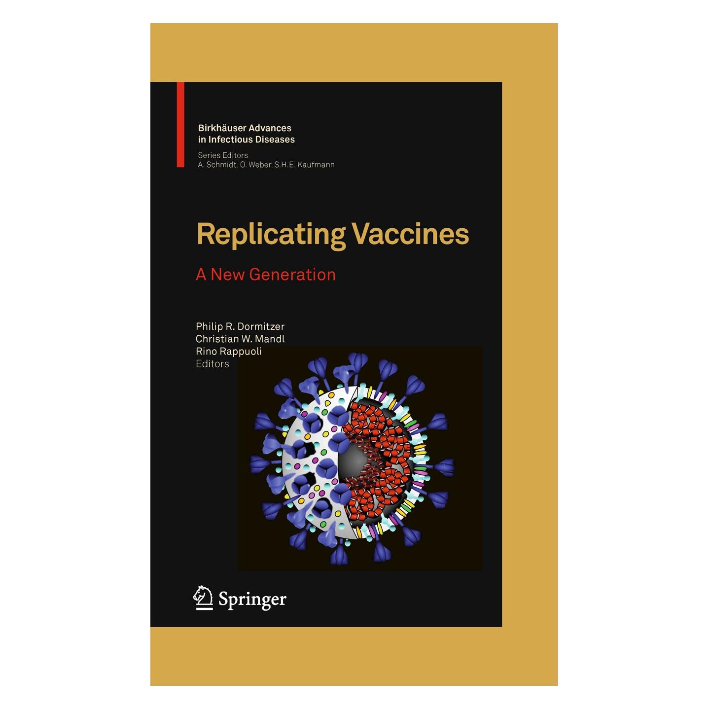 Springer Replicating Vaccines (Englisch, Hardcover, Christian W. Mandl, Philip R. Dormitzer, Rino Rappuoli) (9783034602761)