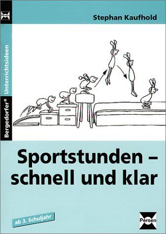 Stephan Kaufhold - Sportstunden - schnell und klar: Ab 3. Schuljahr - Preis vom 09.10.2026 07:28:09 h