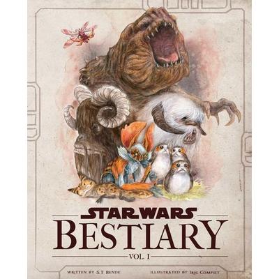 Star Wars Bestiary, Vol. 1, Gebundene Ausgabe von S. T. Bende, Insight Editions