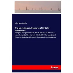 The Marvellous Adventures of Sir John Maundevile, Belletristik von John Mandeville