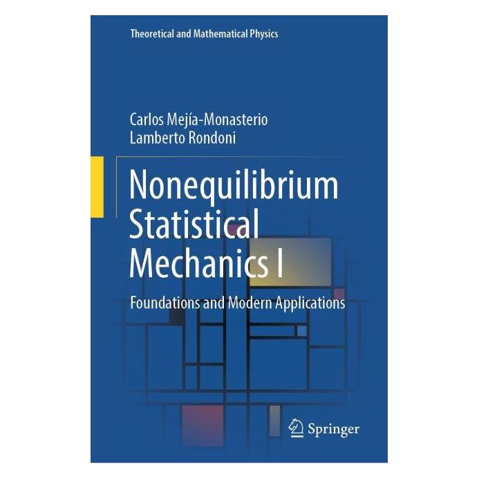 Springer Nonequilibrium Statistical Mechanics I (Englisch, Hardcover, Carlos Mejía-Monasterio, Lamberto Rondoni) (59914982)