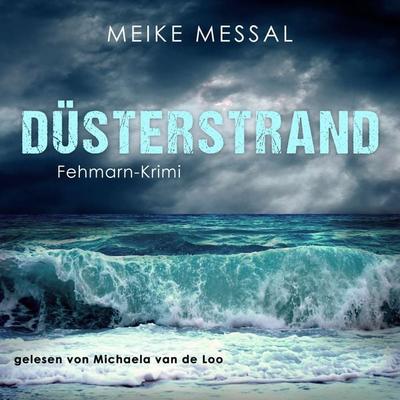 Düsterstrand - Meike Messal, Audio, 4099994602372