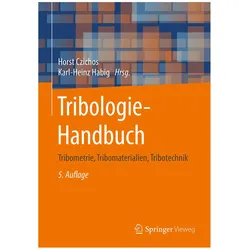 Tribologie-Handbuch, Fachbücher von Karl-Heinz Habig, Horst Czichos