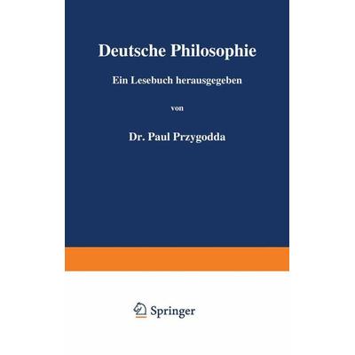 Deutsche Philosophie, Taschenbuch von Paul Przygodda,J.G. Fichte,E.v. Hartmann, Springer Berlin, 978-3-642-93870-2