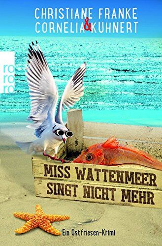 Christiane Franke - Miss Wattenmeer singt nicht mehr: Ein Ostfriesen-Krimi (Henner, Rudi und Rosa, Band 3) - Preis vom 07.10.2026 11:45:10 h