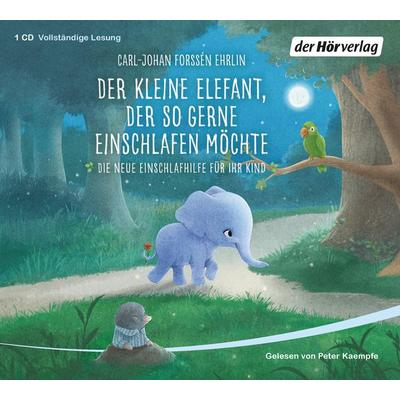 Der kleine Elefant, der so gerne einschlafen möchte - Carl-Johan Forssén Ehrlin, CD, 9783844523706