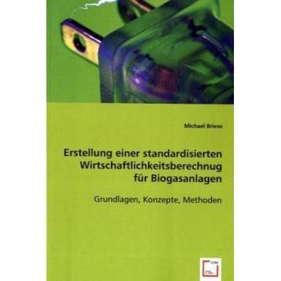 Briese, M: Erstellung einer standardisierten Wirtschaftlichk, Taschenbuch von Michael Briese, VDM, 978-3-8364-8944-7