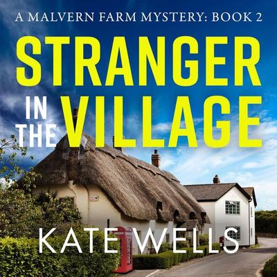 Stranger in the Village - Kate Wells, Audio, 9781785134265