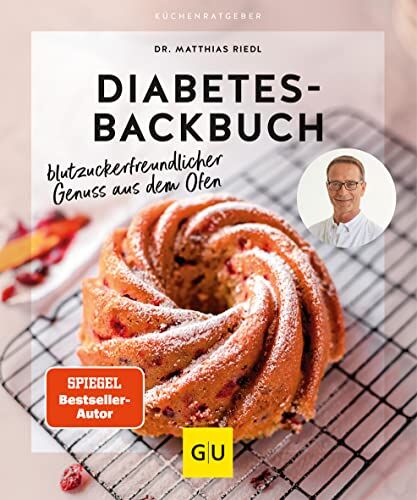 Matthias Riedl - Diabetes-Backbuch: Blutzuckerfreundlicher Genuss aus dem Ofen (GU Küchenratgeber) - Preis vom 12.10.2026 11:37:12 h
