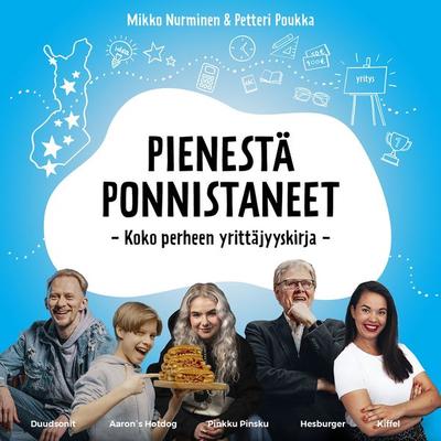 Pienestä ponnistaneet - Petteri Poukka,Mikko Nurminen, Audio, 9789180434539