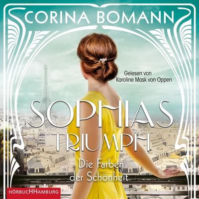 Die Farben der Schönheit – Sophias Triumph - Corina Bomann, Audio, 9783957131928