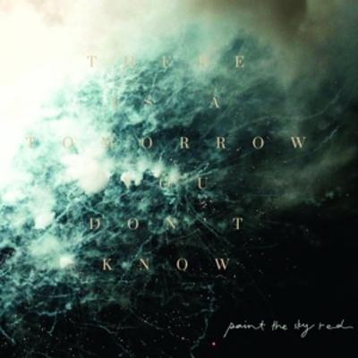 There Is A Tomorrow You Don't Know - Paint the Sky Red, CD