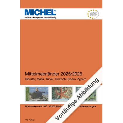 Mittelmeerländer 2025/2026, Taschenbuch von MICHEL-Redaktion, Schwaneberger, 978-3-95402-509-1