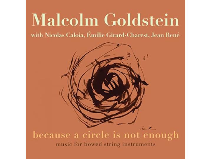 Because a Circle Is Not Enough - Music for Bowed S