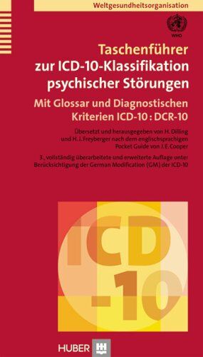 Weltgesundheitsorganisation - Taschenführer zur ICD-10 Klassifikation psychischer Störungen. Mit Glossar und Diagnostischen Kriterien: ICD-10:DCR-10 - Preis vom 30.09.2026 09:01:18 h