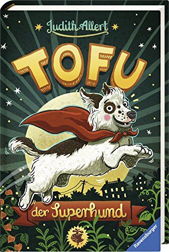 Judith Allert - Tofu, der Superhund - Preis vom 09.10.2026 07:28:09 h