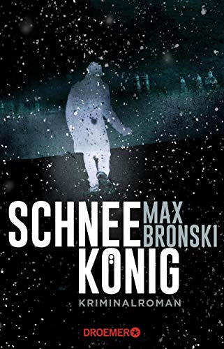 Max Bronski - Schneekönig: Kriminalroman - Preis vom 04.10.2026 03:51:26 h