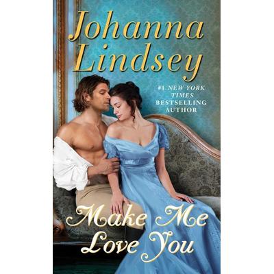 Make Me Love You, Taschenbuch von Johanna Lindsey, Pocket Books USA, 978-1-5011-0547-0