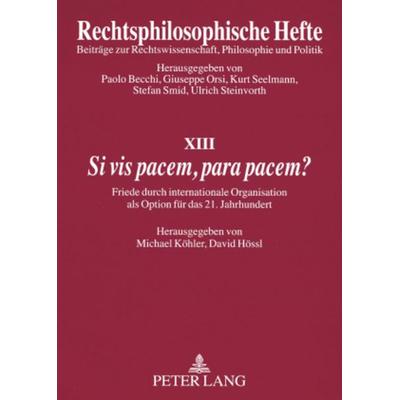 «Si vis pacem, para pacem?», Taschenbuch von , Peter Lang GmbH, Internationaler Verlag der Wissenschaften, 978-3-631-56593-3