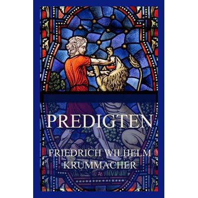 Predigten, Taschenbuch von Friedrich Wilhelm Krummacher, Jazzybee Verlag, 978-3-8496-6444-2
