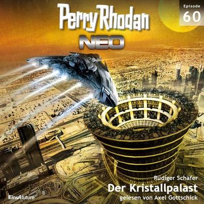 Perry Rhodan Neo 60: Der Kristallpalast - Rüdiger Schäfer, Audio, 4056198008119
