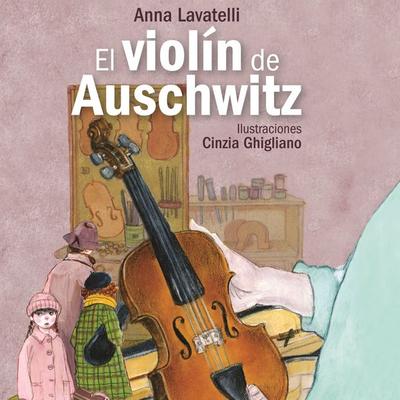 El violín de Auschwitz - Anna Lavatelli, Audio, 9789180134965