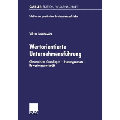 Wertorientierte Unternehmensführung, Taschenbuch von Viktor Jakubowicz, Deutscher Universitätsverlag, 978-3-8244-7293-2