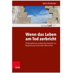 Wenn das Leben am Tod zerbricht, Fachbücher von Sylvia Brathuhn, Monika Müller, Petra Rechenberg-Winter, Katharina Kautzsch, Michael Clausing