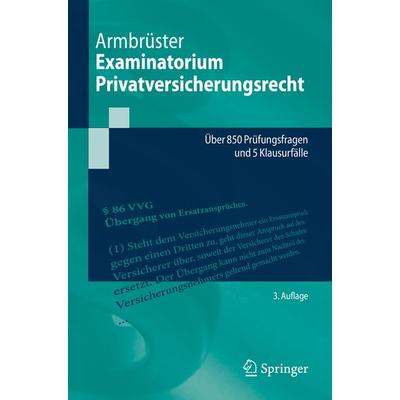 Examinatorium Privatversicherungsrecht, Taschenbuch von Christian Armbrüster, Springer Berlin, 978-3-662-69462-6