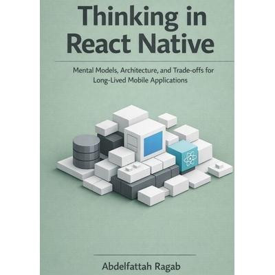 Thinking in React Native, Gebundene Ausgabe von Abdelfattah Ragab, Tredition, 978-3-384-80142-5