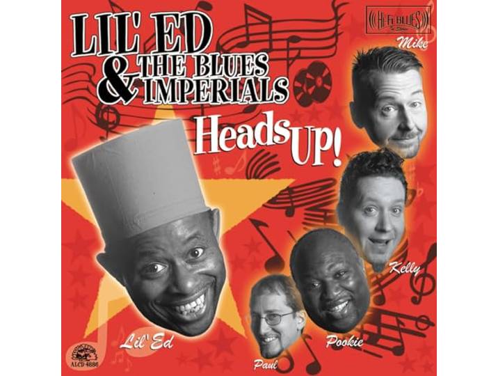 Lil Ed & Blues Imperials - Heads Up