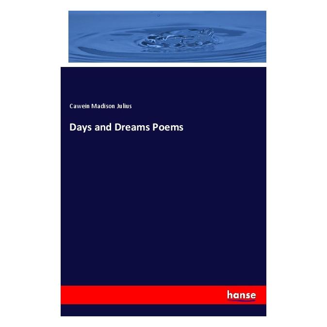 Hansebooks Days and Dreams Poems (Englisch, Softcover, Cawein Madison Julius) (55983216)