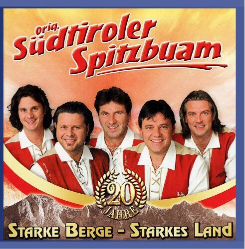 Orig. Südtiroler Spitzbuam - Orig. Südtiroler Spitzbuam - Starke Berge, starkes - Preis vom 11.10.2026 03:10:56 h