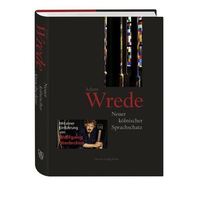 Neuer kölnischer Sprachschatz, Gebundene Ausgabe von Adam Wrede, Greven, 978-3-7743-0677-6
