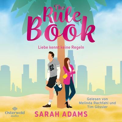 The Rule Book – Liebe kennt keine Regeln - Sarah Adams, Audio, 9783844940343