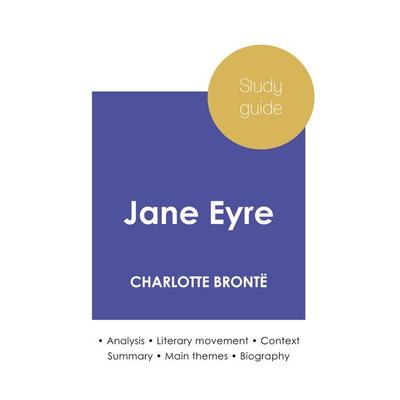 Study guide Jane Eyre by Charlotte Brontë (in-depth literary analysis and complete summary), Taschenbuch von Charlotte Brontë, Paideia Education,