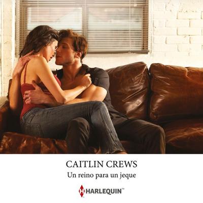 Un reino para un jeque - Caitlin Crews, Audio, 9788410748736
