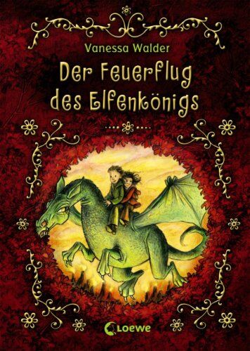 Vanessa Walder - Der Feuerflug des Elfenkönigs - Preis vom 13.10.2026 11:25:28 h
