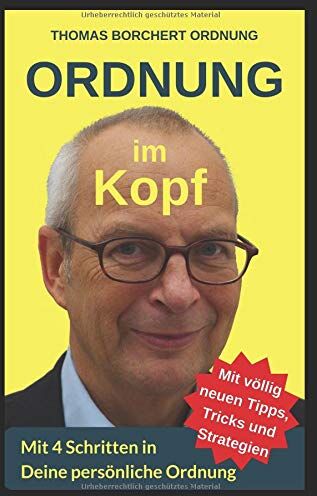 Thomas Borchert - Ordnung im Kopf: Mit 4 Schritten in Deine persönliche Ordnung - Preis vom 15.10.2026 23:06:25 h