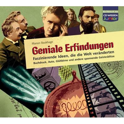 CD WISSEN Junior - Geniale Erfindungen: Faszinierende Ideen, die die Welt veränderten - Manon Baukhage, CD, 9783868040494