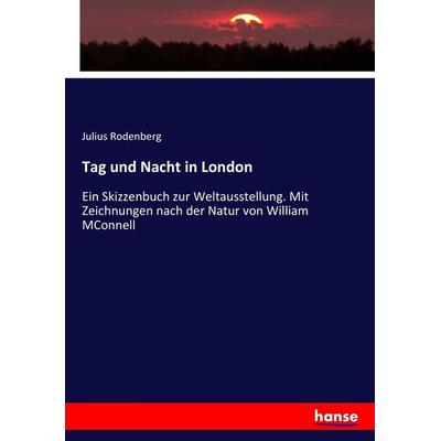 Tag und Nacht in London, Taschenbuch von Julius Rodenberg, Hansebooks, 978-3-7434-6534-3
