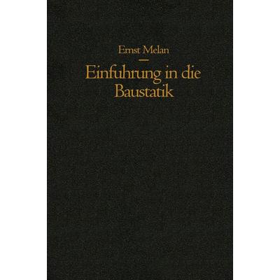 Einführung in die Baustatik, Taschenbuch von Ernst Melan, Springer Wien, 978-3-7091-7749-5