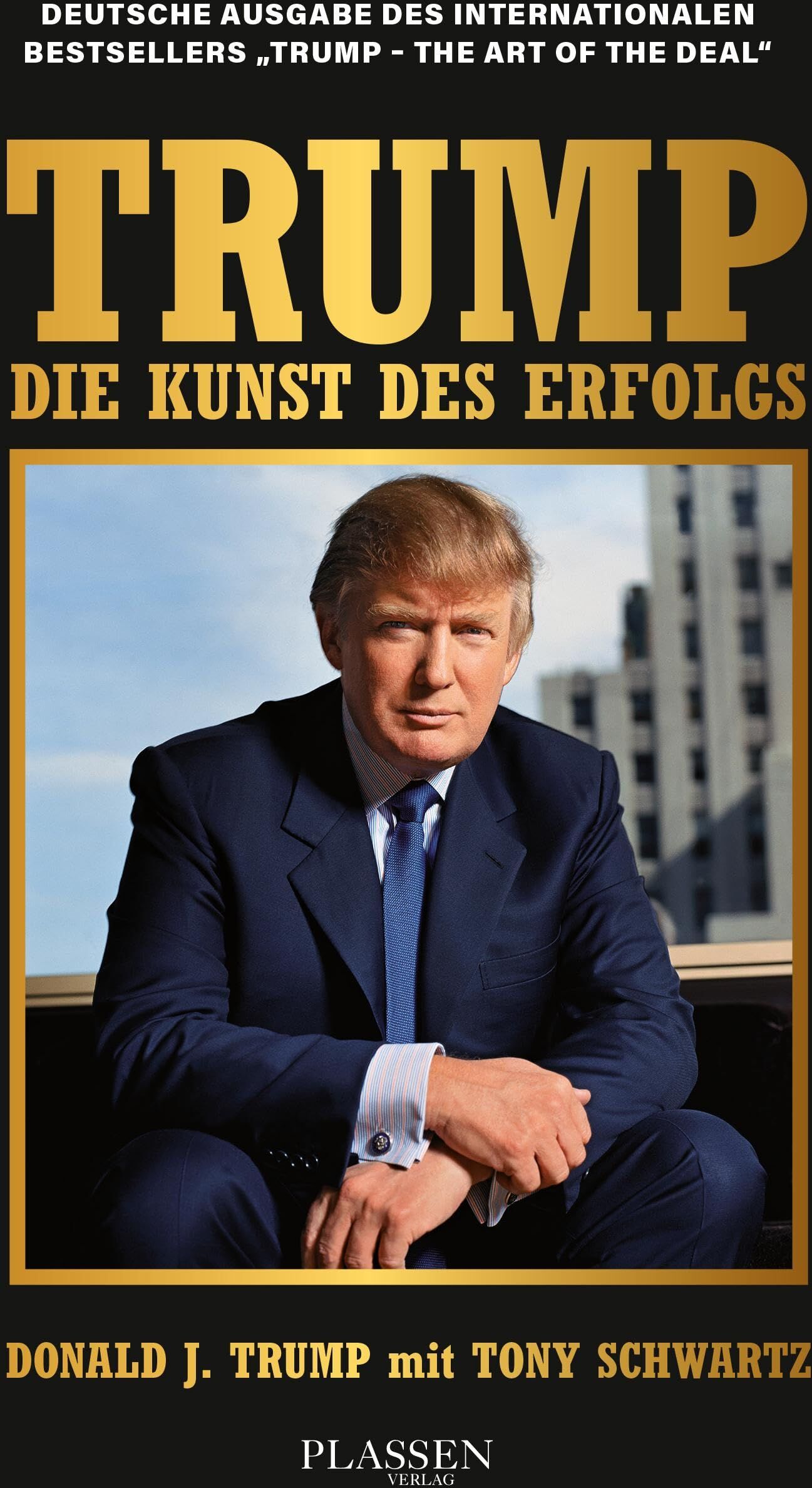 Trump, Donald J. - Trump: Die Kunst des Erfolgs - Preis vom 14.10.2026 23:07:16 h