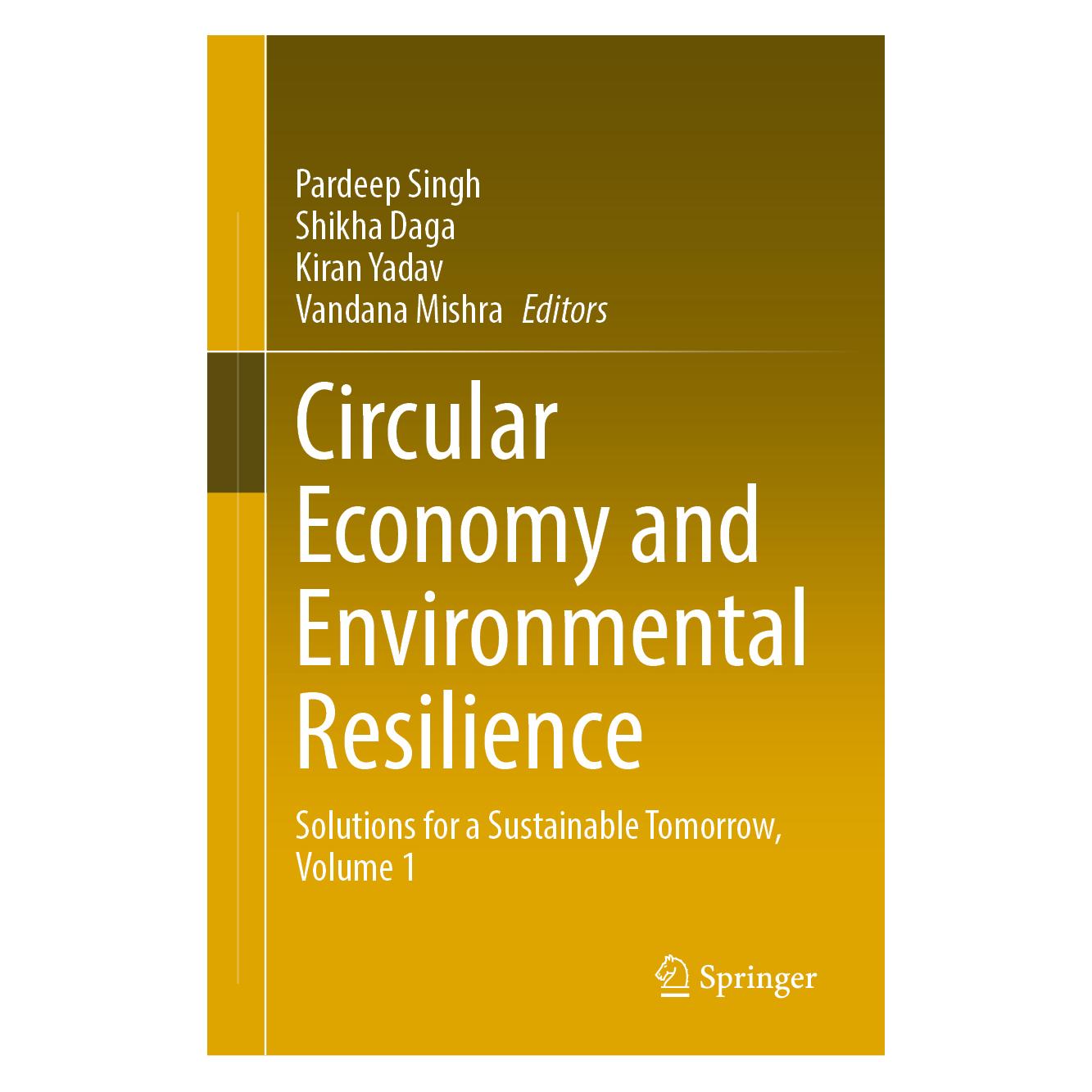 Springer Circular Economy and Environmental Resilience (Englisch, Hardcover, Kiran Yadav, Pardeep Singh, Shikha Daga, Vandana Mishra) (58160921)
