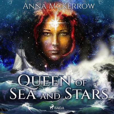 Queen of Sea and Stars - Anna Mckerrow, Audio, 9788728277249