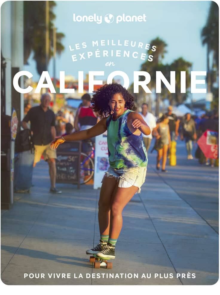 Guide de voyage - Les meilleurs expériences en Californie - Édition 2023   Lonely Planet
